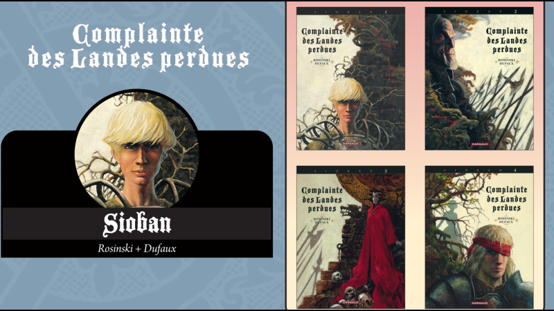 Complainte des Landes perdues, Sioban par Jean Dufaux et Gregor Rosinsky