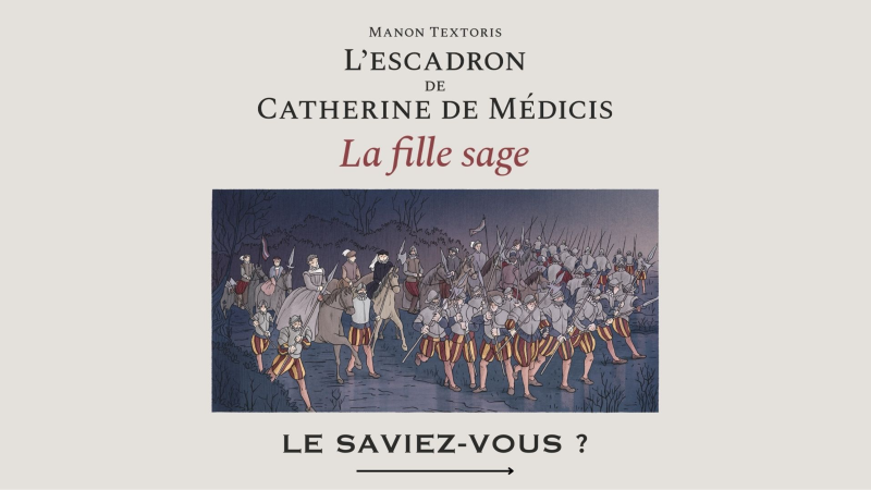 L'escadron de Catherine de Médicis