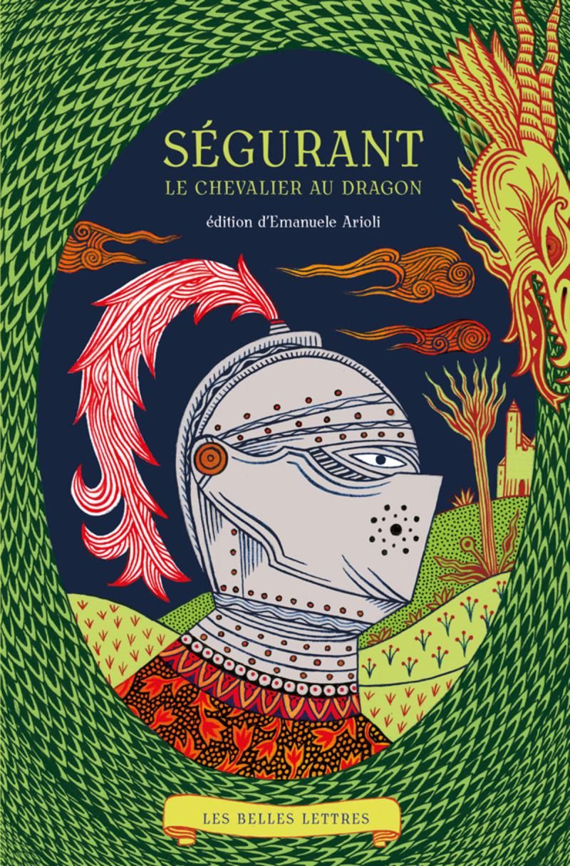 Ségurant, Le Chevalier au dragon par Emanuele Ariolo - Les belles lettres