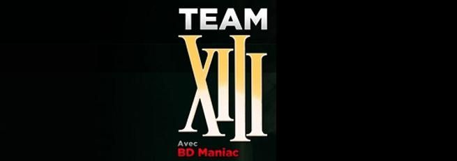 Rejoignez la Team XIII !