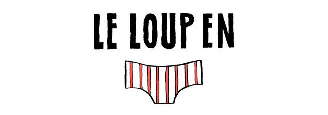 Le Loup en slip - Tome 1 - Le Loup en slip