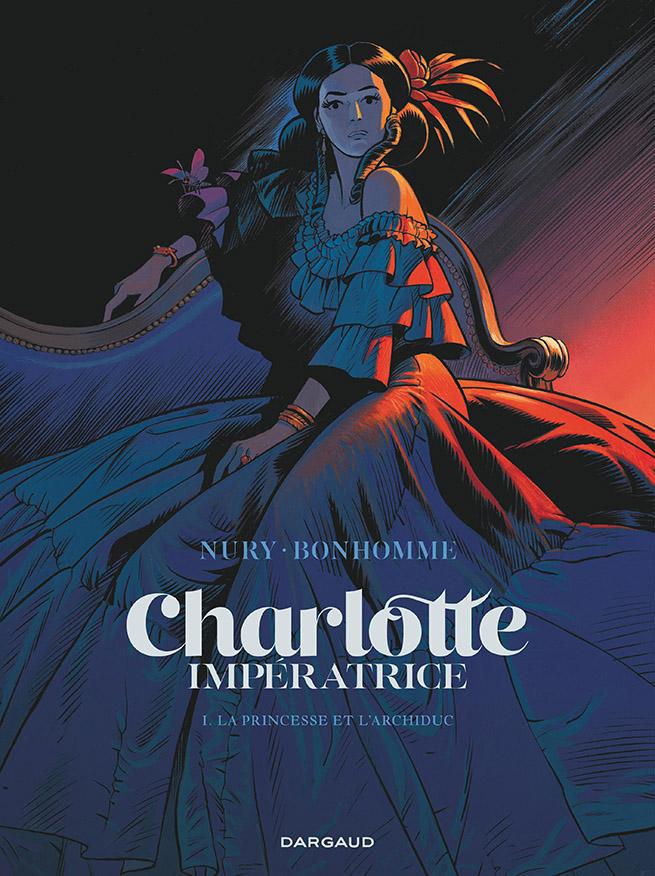 Couverture de Charlotte Impératrice par Nury et Bonhomme