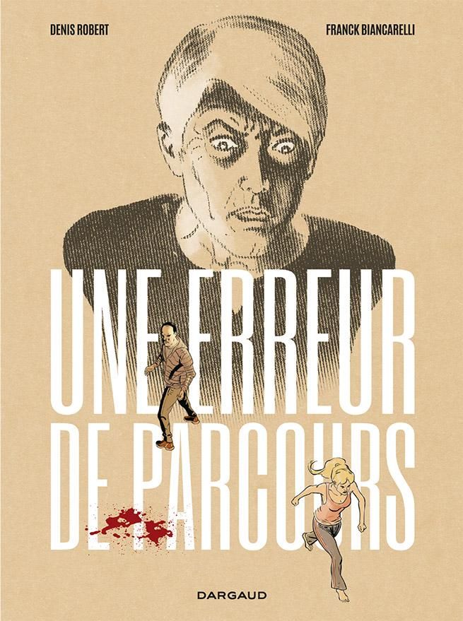 Couverture d'Une Erreur de parcours par Robert et Biancarelli