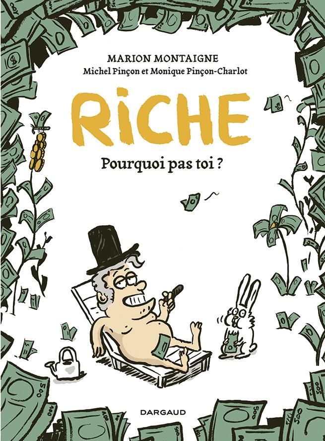 Couevrture de Riche, Pourquoi pas toi ? par les Pinçon Charlot et Montaigne